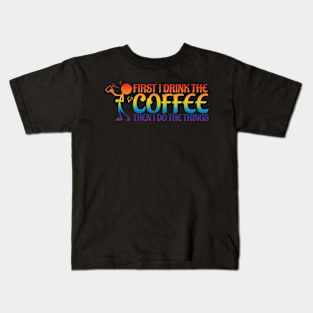 First Coffee Kids T-Shirt